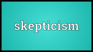 Skepticism