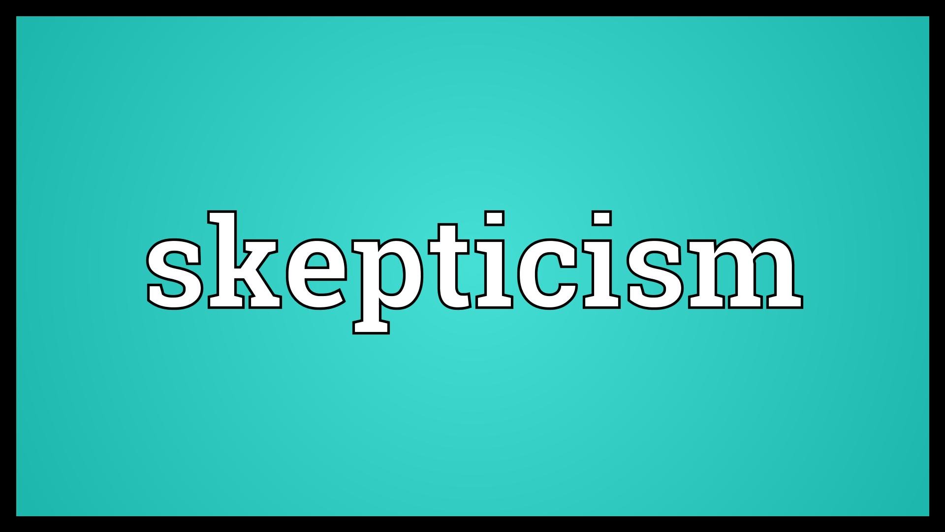 Skepticism