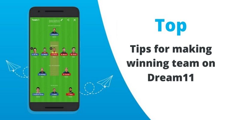 Tips for Making Winning Team on Dream11