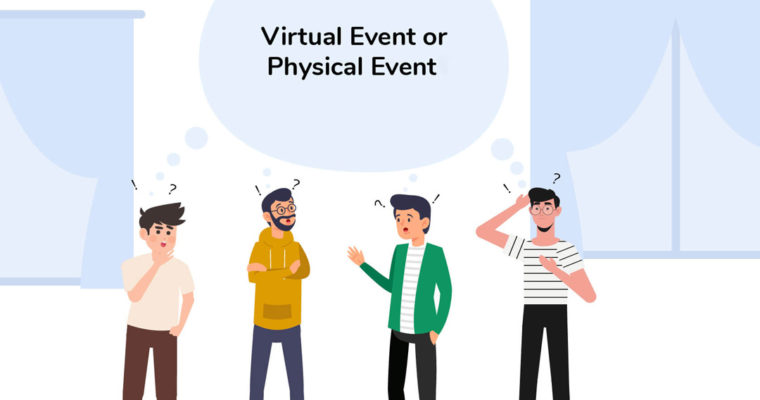 Virtual Events Vs Physical Events