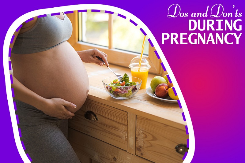 During Pregnancy – Dos and don’ts By Experts