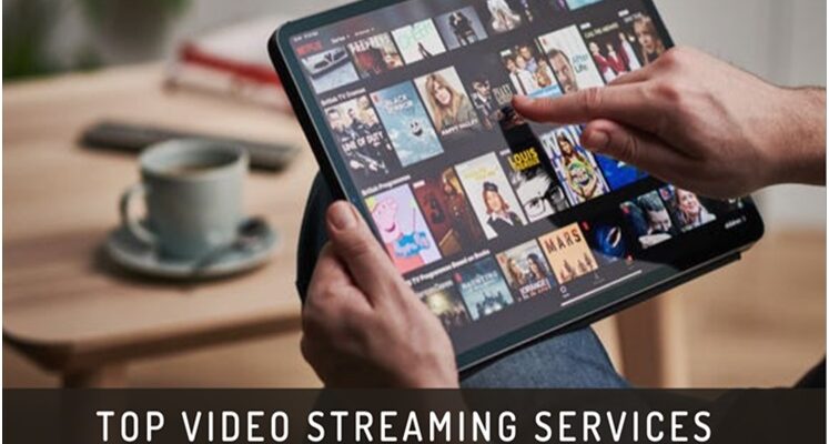 Best Video Streaming Services in the World | Updated List