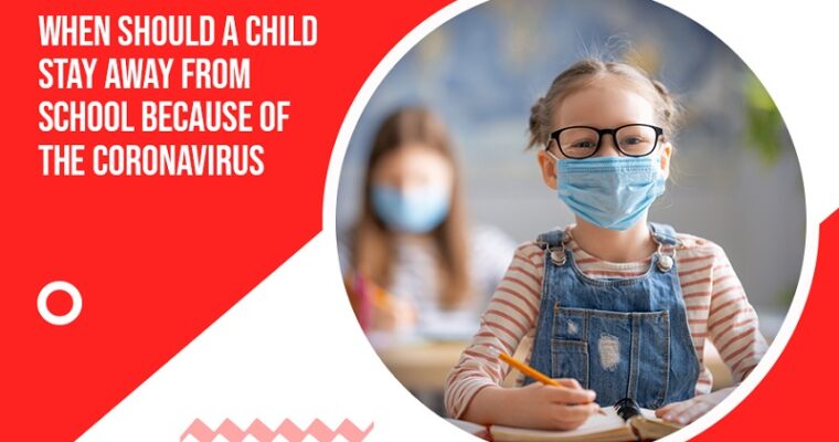 When Should A Child Stay Away From School Because Of The Coronavirus?