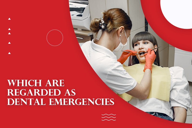 Which Dental Problems are Regarded as Dental Emergencies?