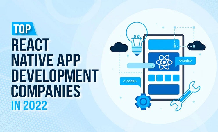 Top React Native App Development Companies in 2022