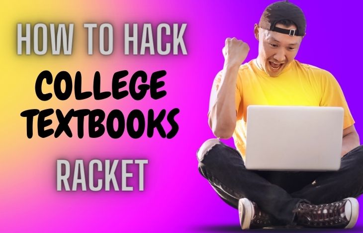 How To Hack The College Textbooks Racket