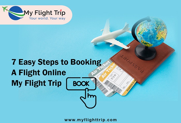 7 Easy Steps to Booking A Flight Online – My Flight Trip