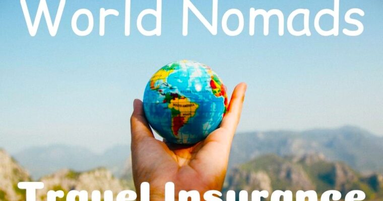 What You Need to Know About World Nomads Travel Insurance