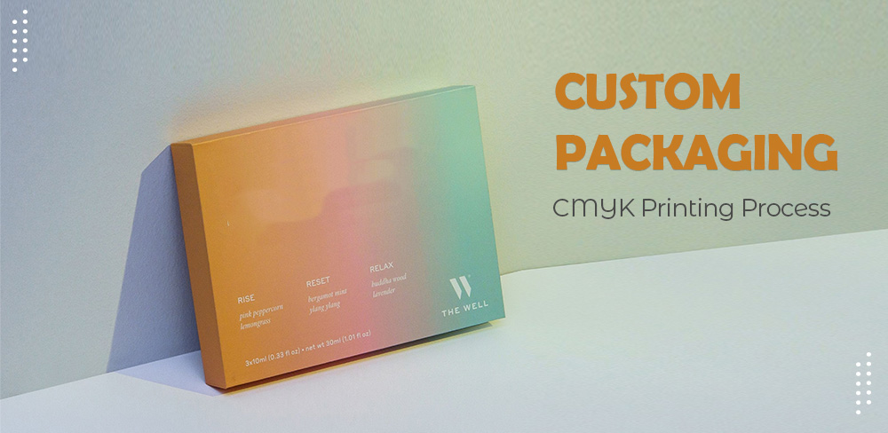 CMYK Printing Process on custom packaging industry Can Help You Create Beautiful Prints