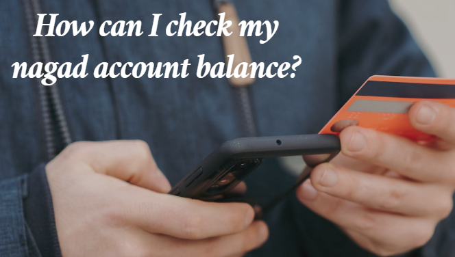 How can i check my nagad account balance