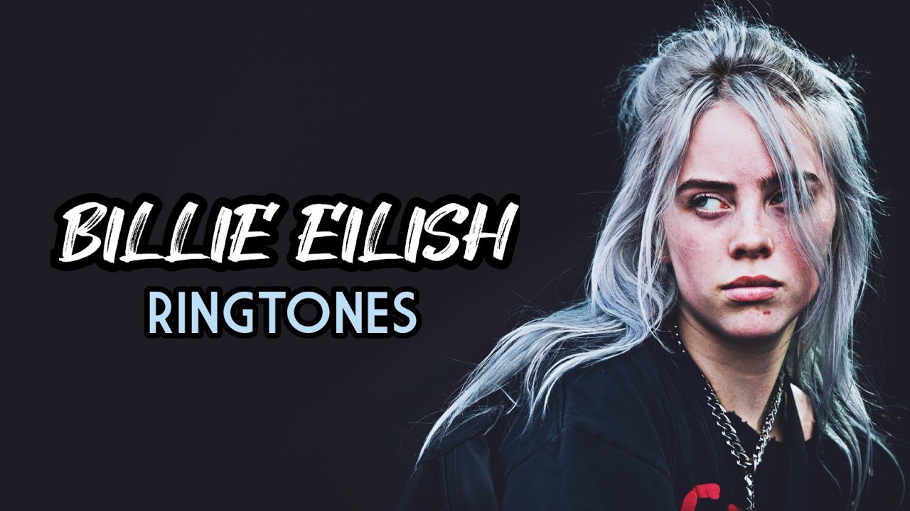 Billie Eilish ringtones download