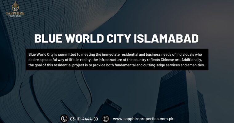 Blue World City Islamabad Latest Development Updates