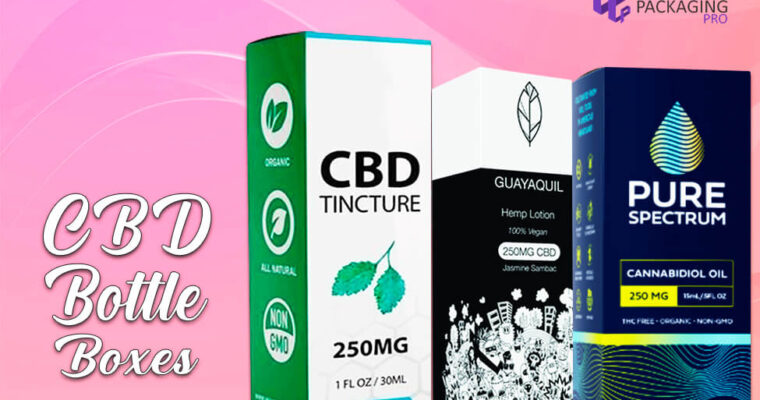 Customized CBD Bottle Boxes for Brand Awareness