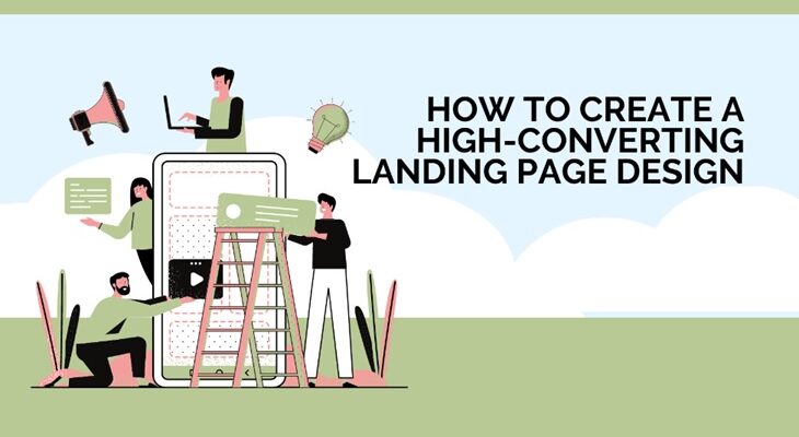 How to Create a High-Converting Landing Page Design