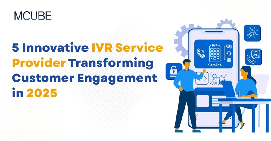 5 Innovative IVR Service Provider Transforming Customer Engagement in 2025